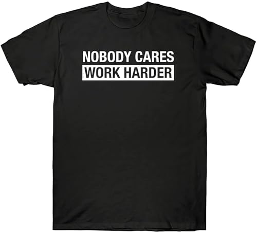 lege Men's Nobody Cares Work Harder Motivational Fitness Workout Gym Vintage Men's T-Shirt Black M