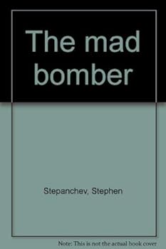 The mad bomber