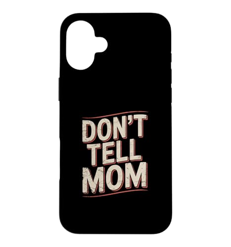 Don't Tell Mom �X�}�z�P�[�X iPhone 16 Plus �p