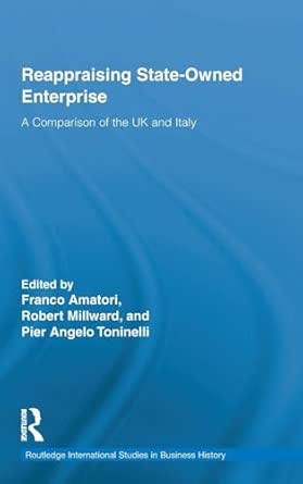 Reappraising State-Owned Enterprise: A Comparison of the UK and Italy: 21-Wow! eBook