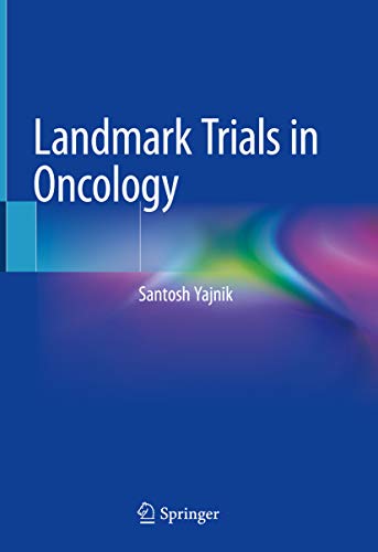 Landmark Trials in Oncology (English Edition)
