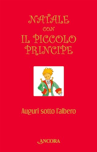 Natale Con Il Piccolo Principe. Auguri Sotto L'Albero