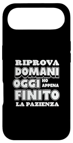 Riprova Domani Oggi Ho Finito la Pazienza X}zP[X iPhone Air p