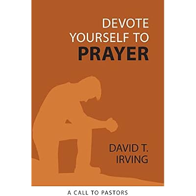 Devote Yourself to Prayer
