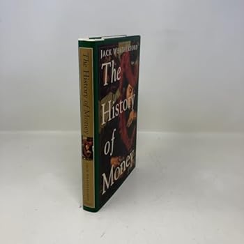 Hardcover The History of Money Book