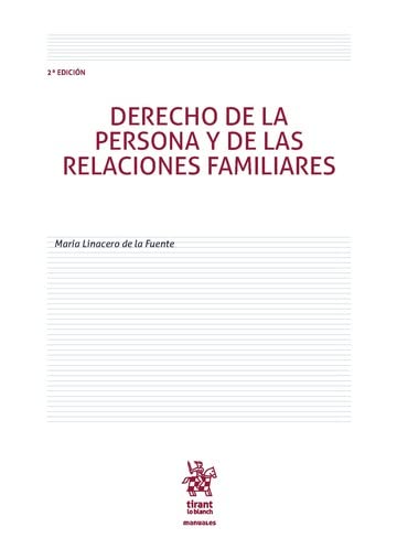 Derecho de la persona y de las relaciones familiares 2ª Edición (Manuales de Derecho Civil y Mercantil)
