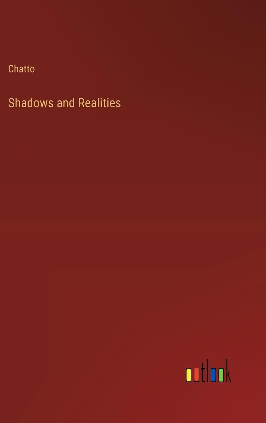 Shadows and Realities