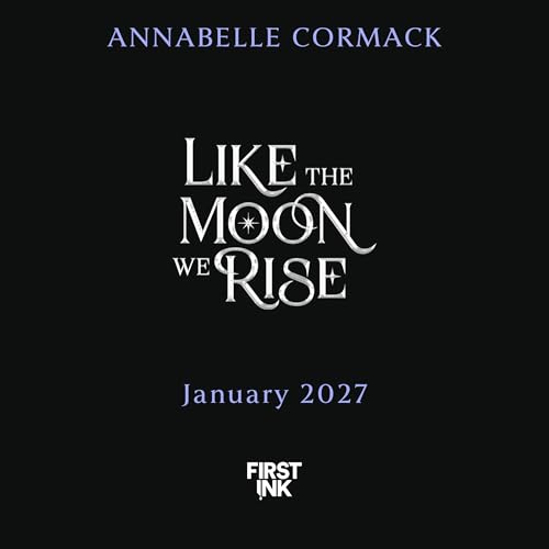 Like the Moon We Rise Audiolibro Por Annabelle Cormack arte de portada
