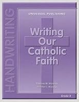 Writing Our Catholic Faith (8th Grade) 193118187X Book Cover