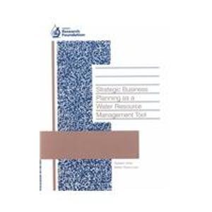 Strategic Business Planning As a Water Resource Management Tool