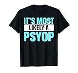 It’s Most Likely A Psyop