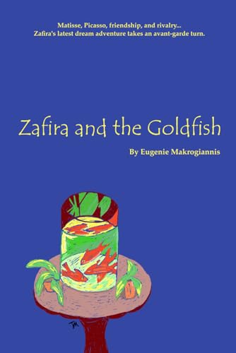 Zafira and the Goldfish (The Zafira Series)
