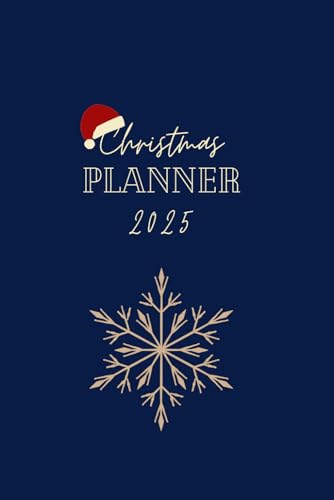 Christmas December Festive Planner 2025. Ultimate planner organiser diary for presents, cards, December, events, meals, drinks, Organizer new years: Snowflake navy blue design