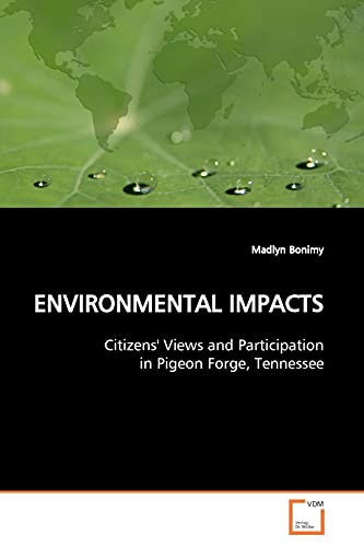 ENVIRONMENTAL IMPACTS: Citizens' Views and Participation in Pigeon Forge, Tennessee