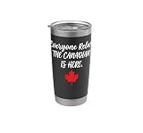 Everyone Relax The Canadian Is Here Funny Flag Canada Day Stainless Steel Insulated Tumbler