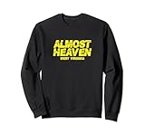 Almost Heaven West Virginia Sweatshirt