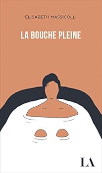 Paperback LA BOUCHE PLEINE [French] Book