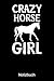 Produktbild CRAZY HORSE GIRL Pferde Notizbuch: Notizbuch A5 dot grid 120 Seiten, Notizheft / Tagebuch / Reise Journal, perfektes Geschenk für Pferdeliebhaber