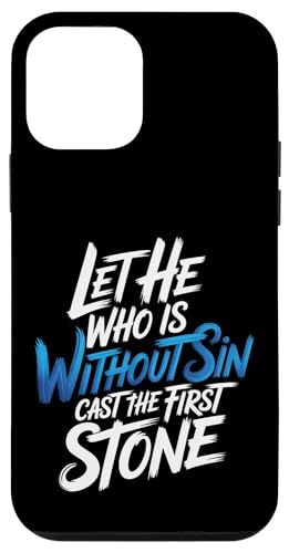 Let He Who Is Without Sin Cast The First Stone |- �X�}�z�P�[�X iPhone 12 mini �p