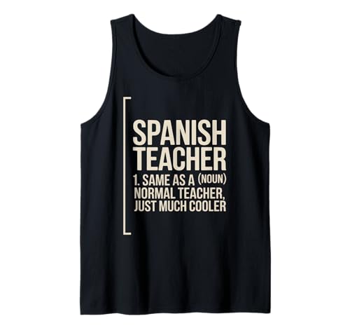 Spanish Teacher Definition Funny Vibe Cool Educator School Tank Top