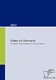  Video on Demand. Virtuelle Videotheken in Deutschland