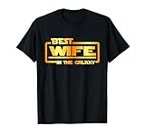 The best Wife in the galaxy T-Shirt