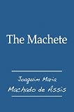  The Machete (English Edition)