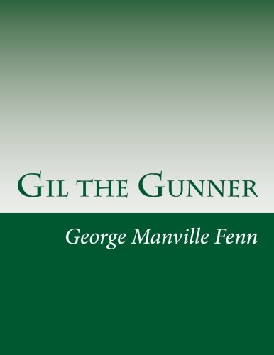 Gil the Gunner 1512230545 Book Cover