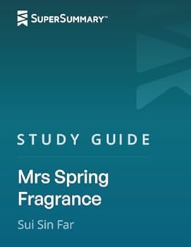 Study Guide: Mrs. Spring Fragrance by Sui Sin Far (SuperSummary)