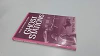 Ghost Stations: True Ghost Mystery Stories 0863033148 Book Cover