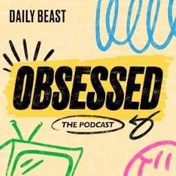 Obsessed: The Podcast Titelbild