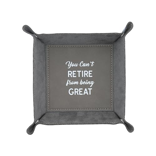 Pavilion Gift Company - You Can't Retire from Being Great - Snap Together Dish Plate Travel Catchall Entryway Organizer Keepsake Portable Vallet Tray Dice Key Wallet Watch Coin Earbuds Jewelry Holder