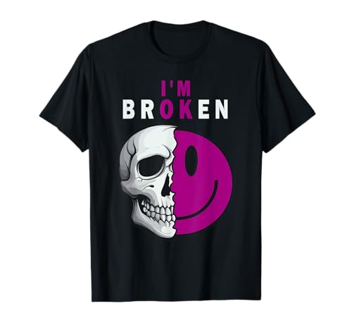 I'm OK I'm Broken – Mourning Keepsake Disease – I'm Broken Camiseta