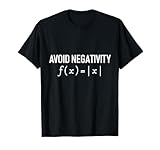 Funny Saying Avoid Negativity Math Equation Men Women Gag T-Shirt