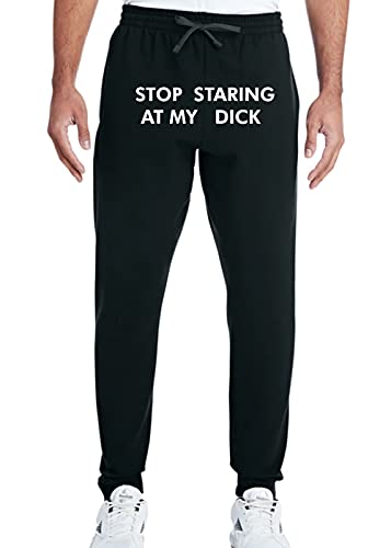 Lovedusts Stop Staring at My Cock,Stop Staring at My Dick - Men's Jogger Sweat Pants (Dick-Black, Large)