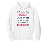 Cadeau femme sonia humoristique. Petite sonia d'amour. Meilleure sonia du monde. Si sonia t'énerve Humour prénom personnalisé sonia . Fête anniversaire sonia humoristique. Cadeau de noel sonia .