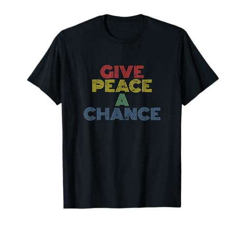 Give Peace A Chance rainbow 70s retro vintage distressed T-Shirt Give Peace A Chance rainbow 70s retro vintage distressed T-Shirt