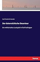 Der Osterreichische Deserteur 3741135151 Book Cover