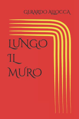  LUNGO IL MURO