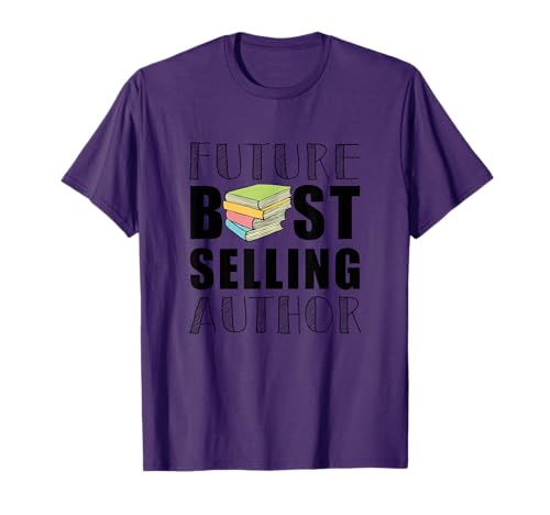 Future Best Selling Author | Funny book worm writer T-Shirt