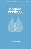 Bottled Feelings (The Starlit Dreams Series, Band 3)