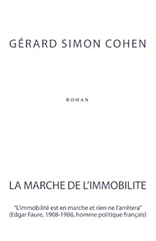 Paperback La Marche de l'Immobilité [French] Book