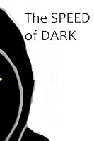 The SPEED of DARK 1511583444 Book Cover