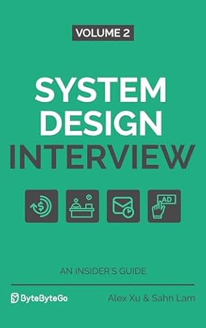 Book cover System Design Interview – An Insider's Guide: Volume 2