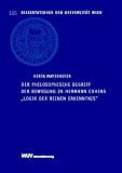 Der philosophische Begriff der Bewegung in Hermann Cohens 'Logik der reinen Erkenntnis': Diss. (Dissertationen der Universität Wien)