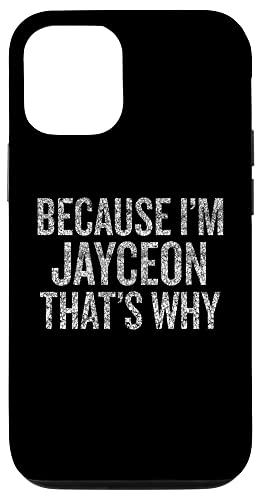 iPhone XS Max Because I'm JAYCEON That's Why Funny Case