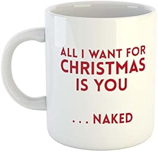 All I Want For Christmas Is You .Naked Mug | Rude Mugs | Christmas Mugs | Novelty Mugs | Funny Mugs | Office Mugs | Xmas Mugs | Secret Santa Gift | Novelty Gifts