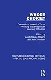  Whose Choice?: Contentious Issues for Those Working with People with Learning Difficulties (Routledge Library Editions: Special Educational Needs, Band 10)