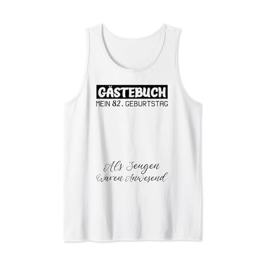 Gästebuch Mein 82. Geburtstag Libro de visitas Firma Camiseta sin Mangas