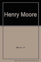 Henry Moore B0007F8HYY Book Cover